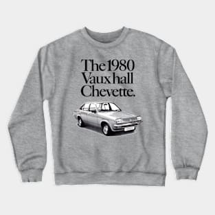 VAUXHALL CHEVETTE - advert Crewneck Sweatshirt